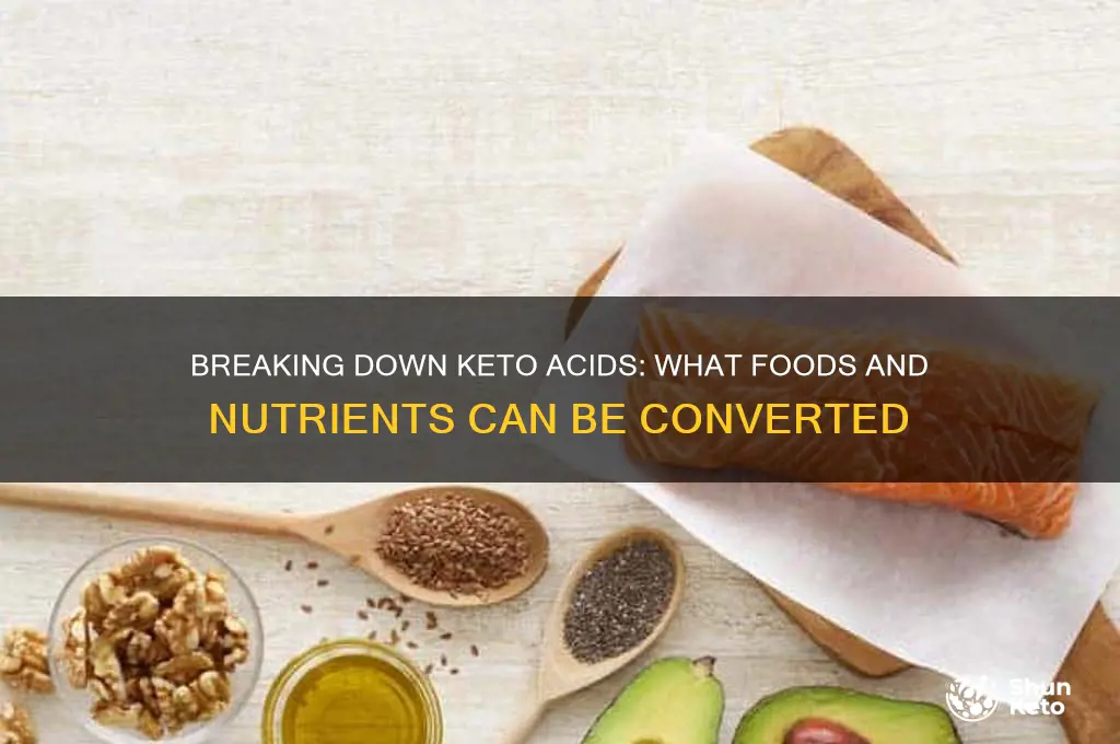 what can be broken into keto acids