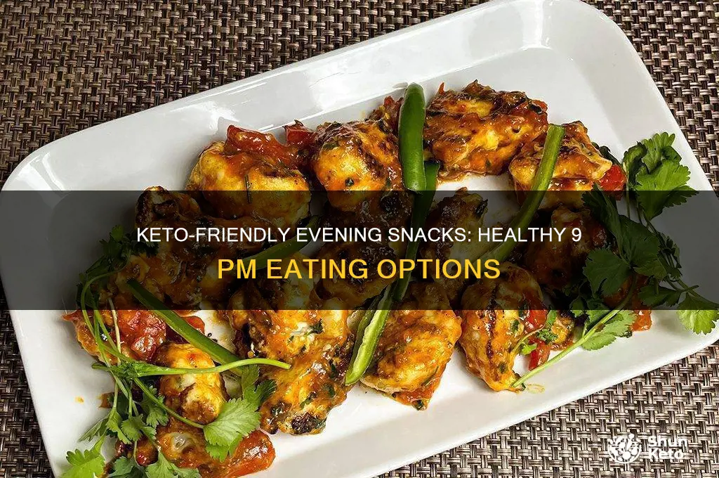 what can eat at 9pm on keto diet