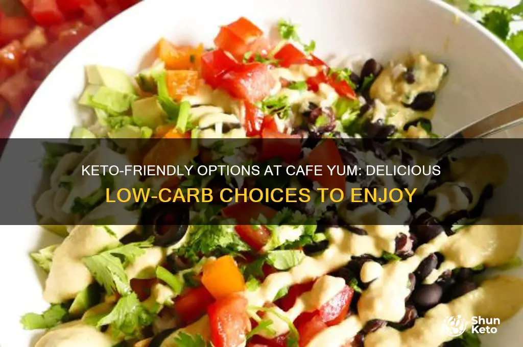 what can i eat from cafe yum on keto