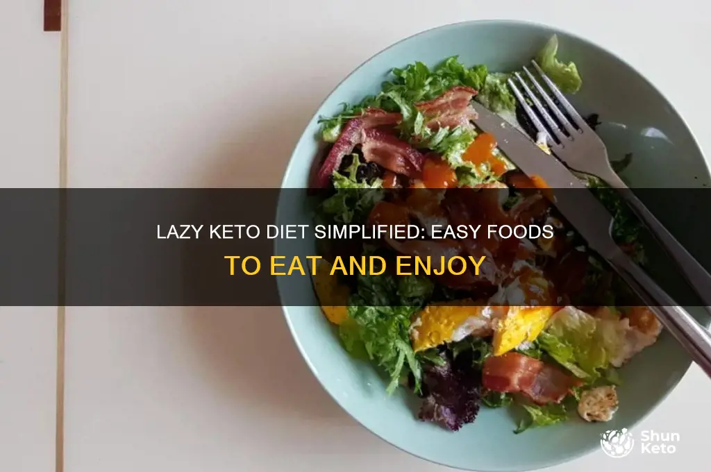 what can i eat on keto diet lazy keto