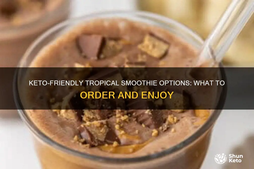 what can i get at tropical smoothie on keto