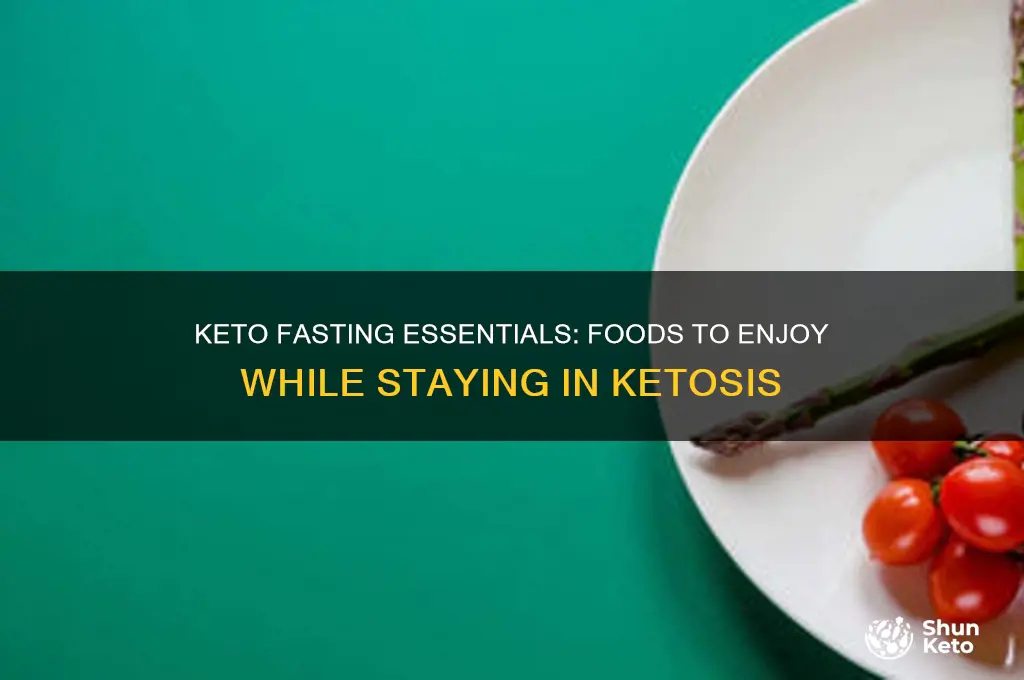 what can i have on a keto fast