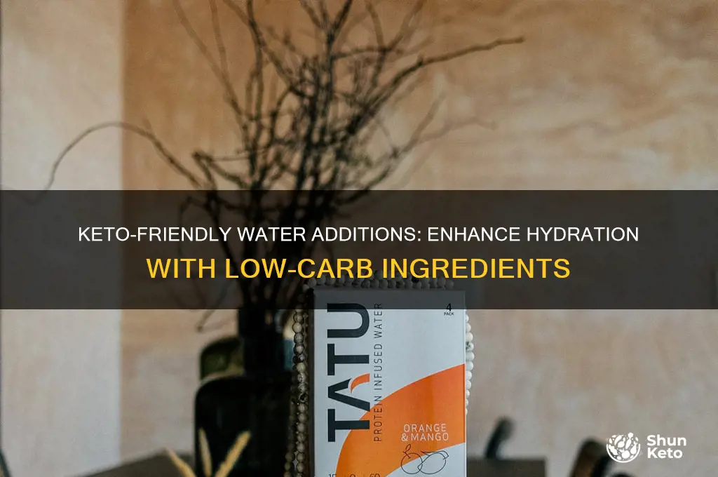 what can i put in my water that is keto