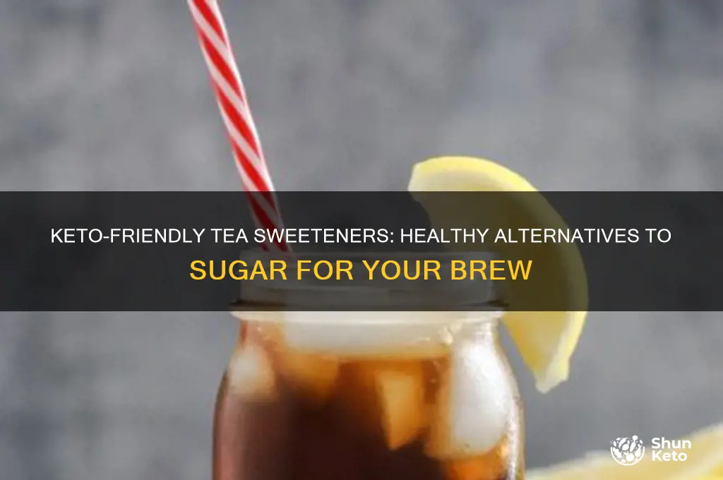 what can i sweeten my tea with on keto