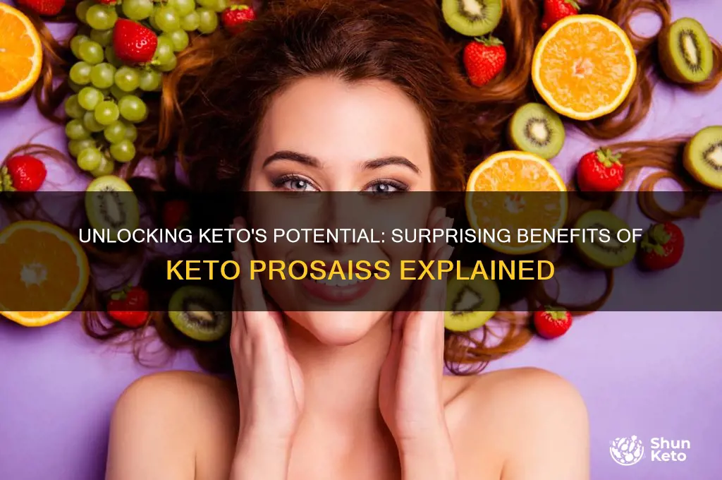 what can keto prosaiss