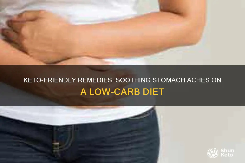 what can take for stomach ache on keto