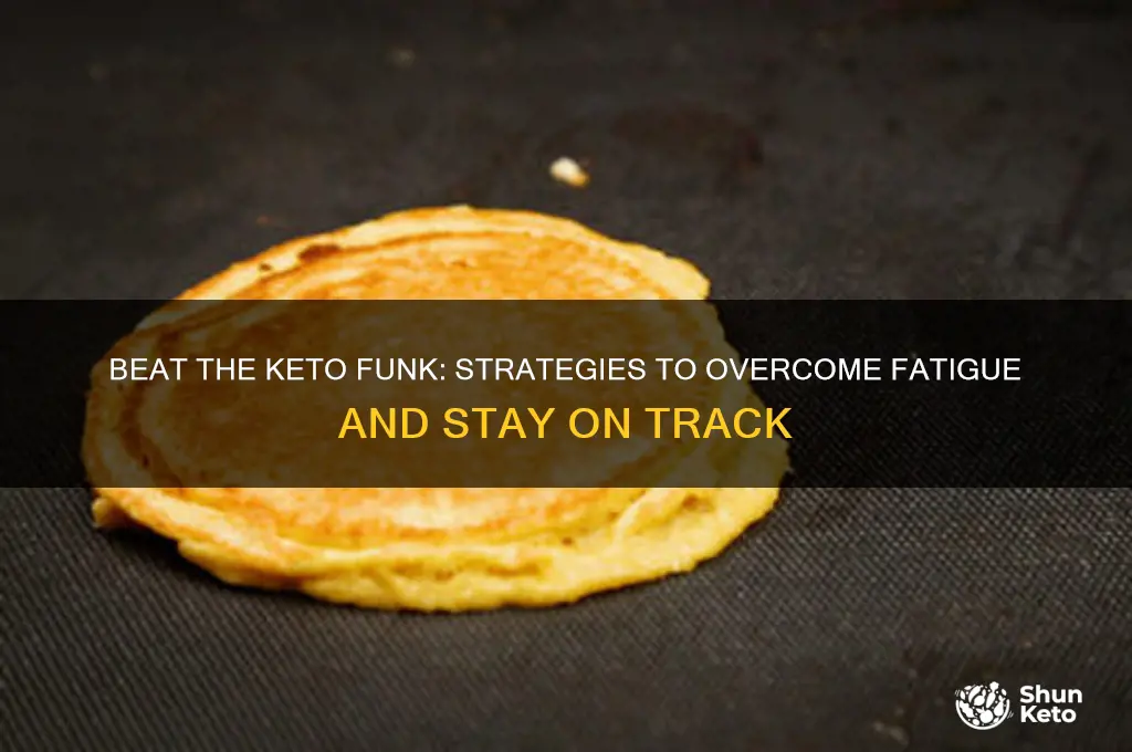 what can you do about the keto funk