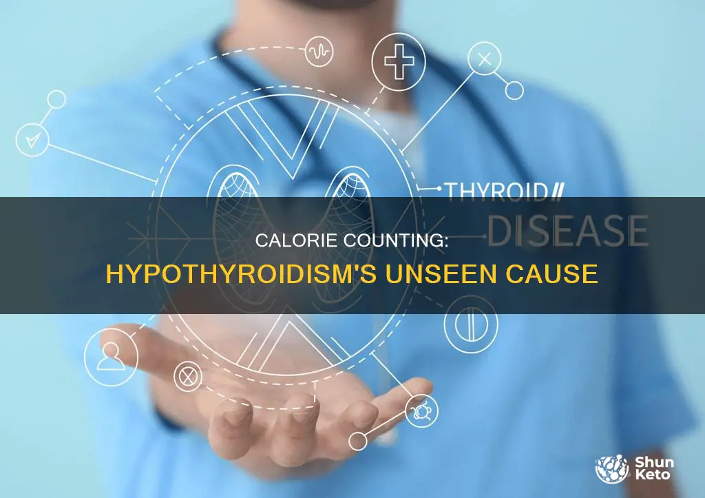 what cause hypothyroidism calorie diet