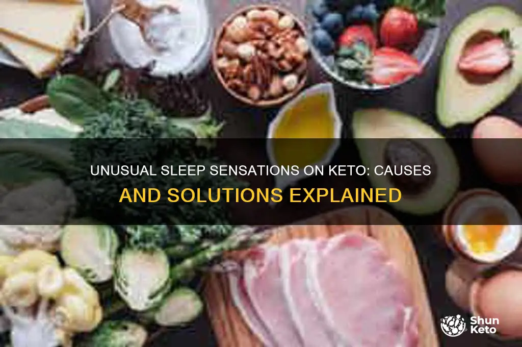 what causes unusual feeling going to sleep on keto diet