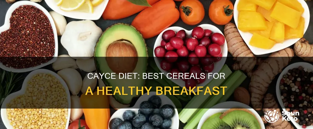 what cereals are ok in cayce diet plan