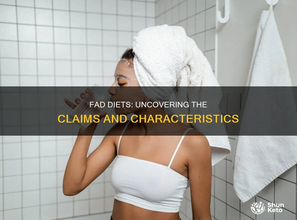 what characteristics or claims do fad diets make