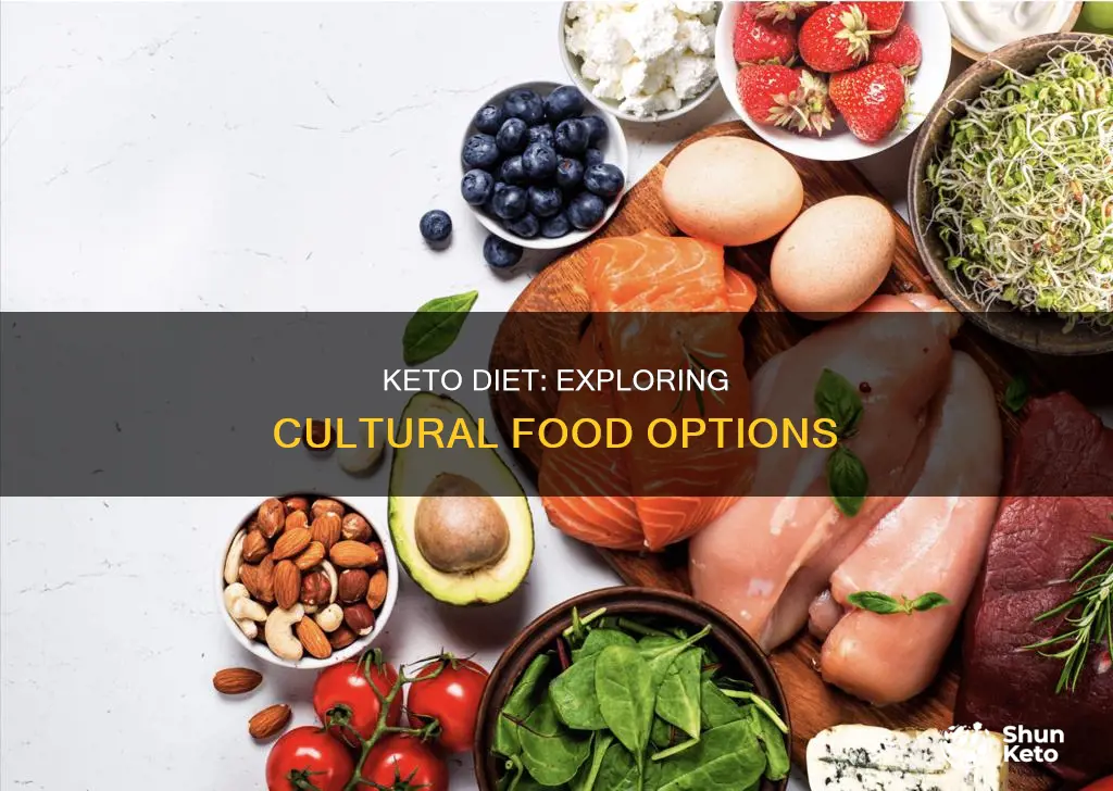 what cultural foods are keto