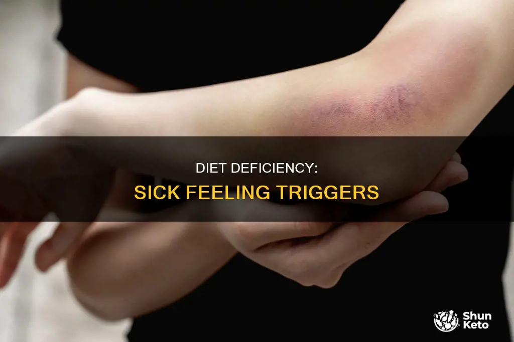 what diet deficiency causes sick feeling