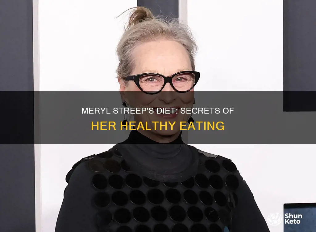 what diet does meryl streep follow