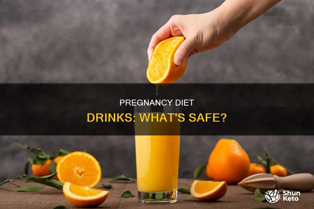 what diet drinks are safe during pregnancy