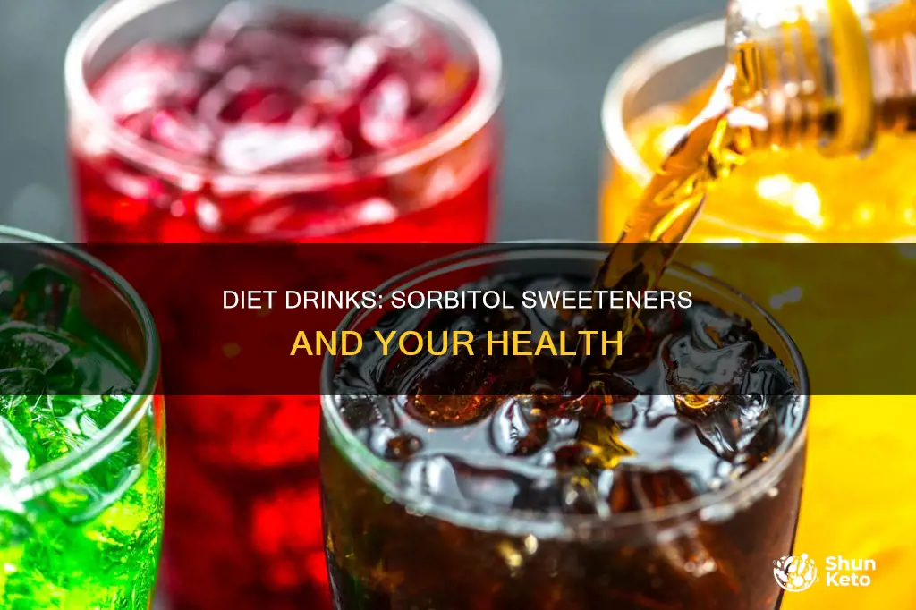 what diet drinks contain sorbitol