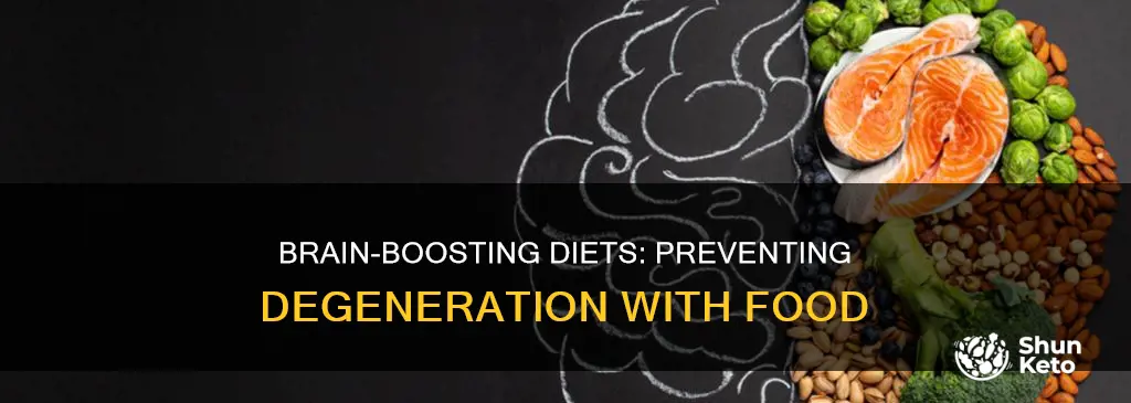 what diet helps treat or prevent brain degeneration
