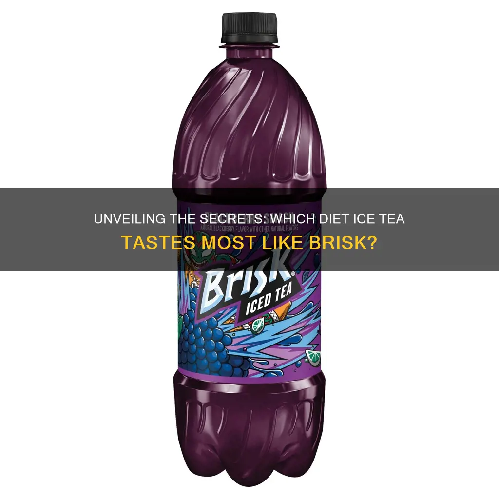 what diet ice tea is most like brisk