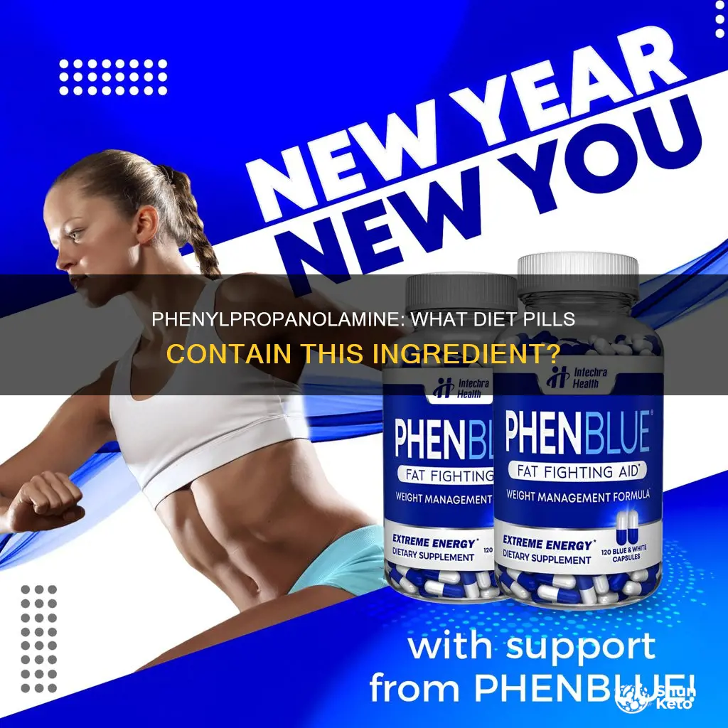 what diet pills contain phenylpropanolamine