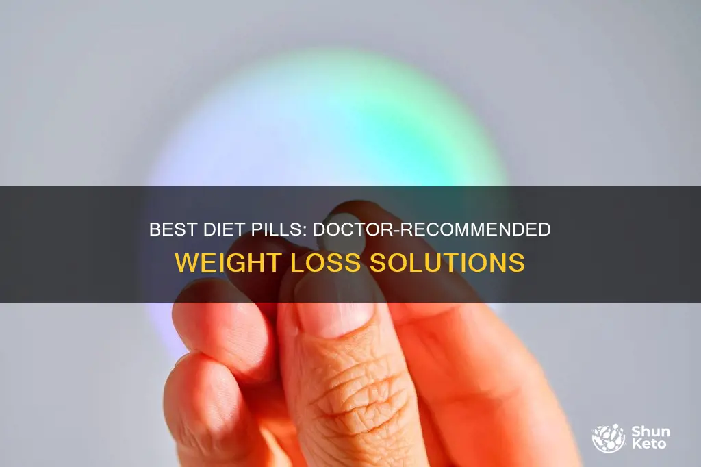 what diet pills do doctors recommend
