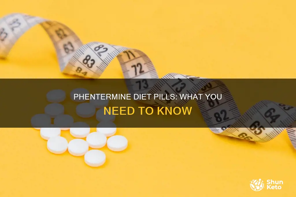 what diet pills have phentermine in them