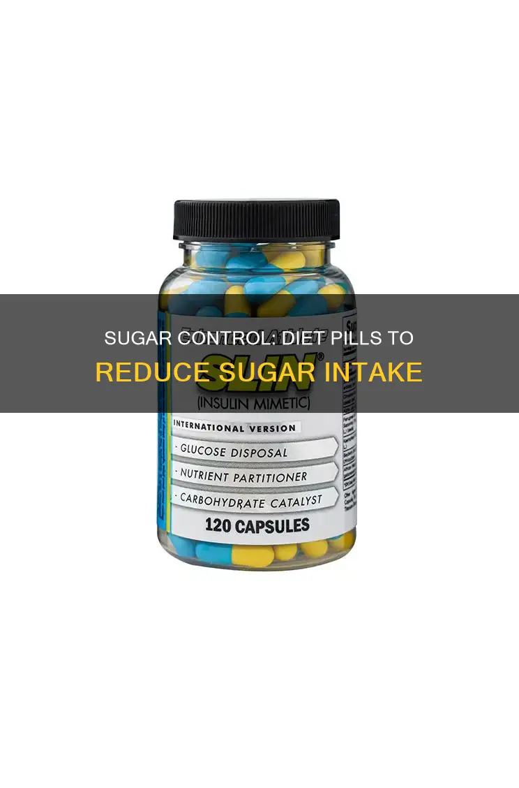 what diet pills help decrease the amount of sugar
