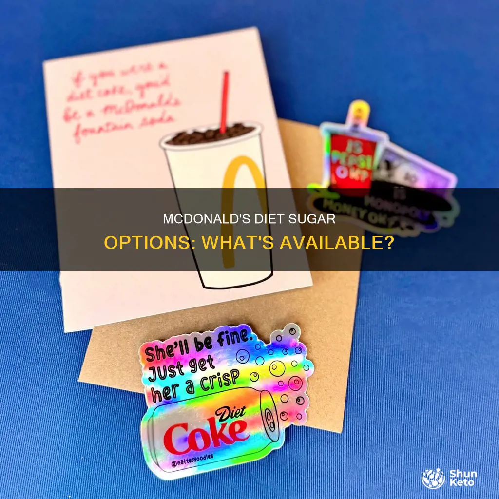 what diet sugar available at mcdonalds