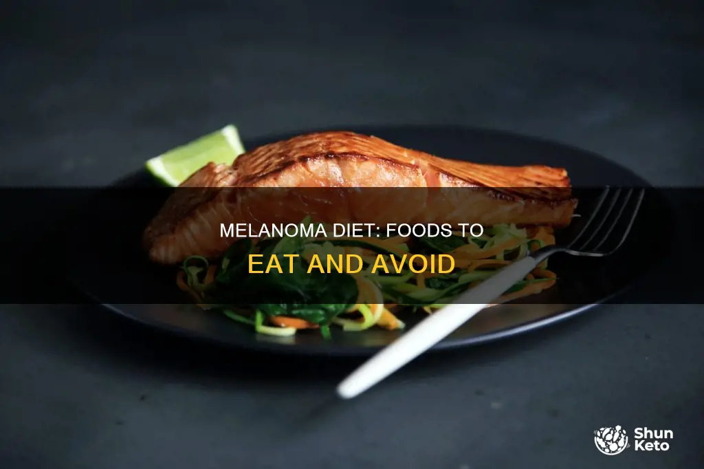 what diet to follow for melanoma