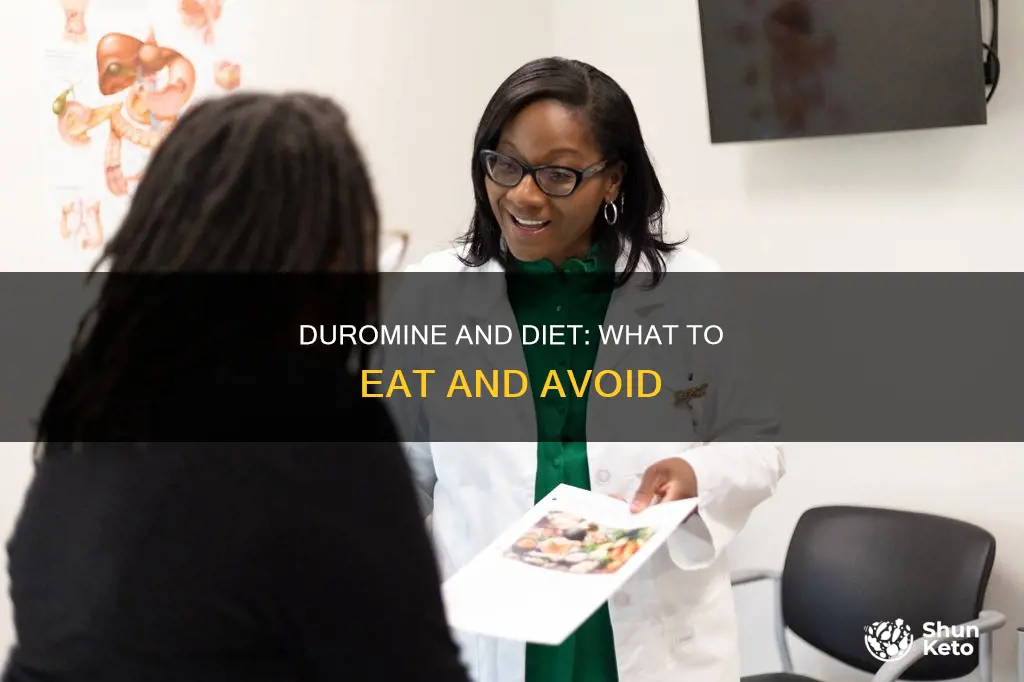 what diet to follow while on duromine
