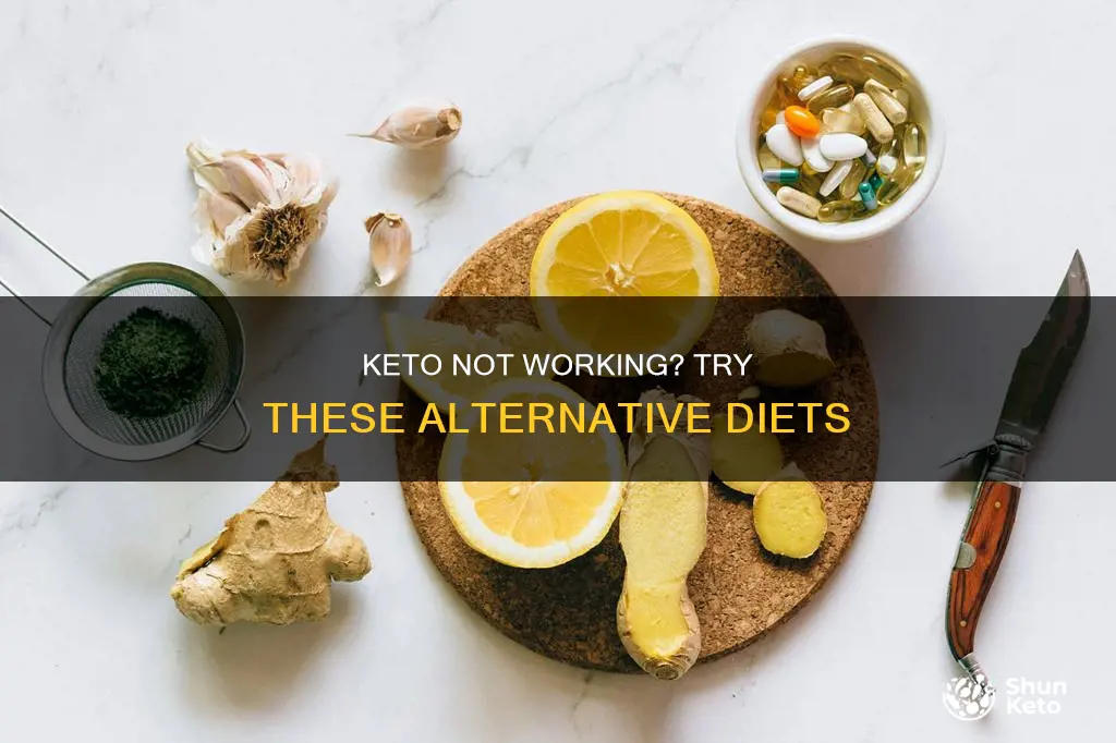 what diet to try if keto doesn t work