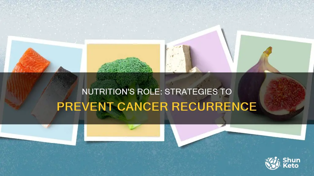 what diet will keep cancer from coming back