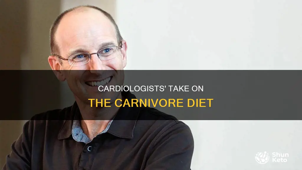 what do cardiologists say about the carnivore diet