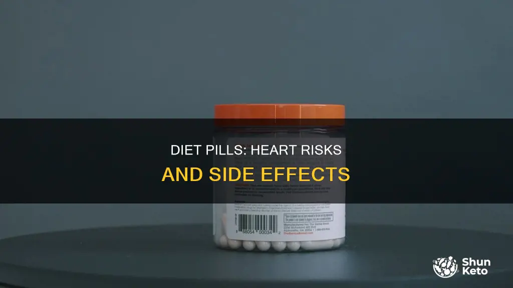 what do diet pills do to your heart