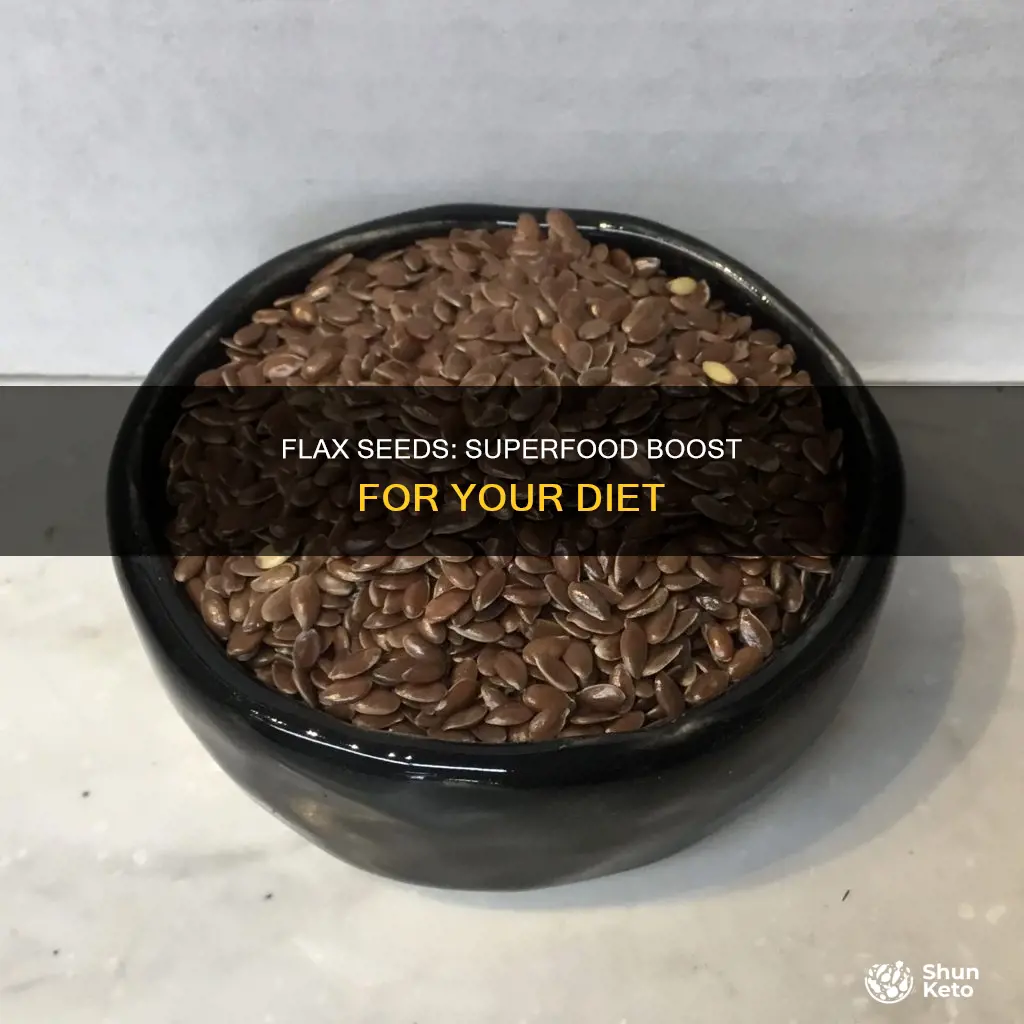 what do flax seeds add to diet