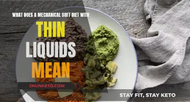 Mechanical Soft Diet: Understanding Thin Liquids and Food Restrictions