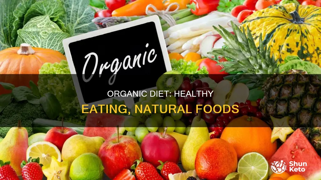 what does an organic diet consist of