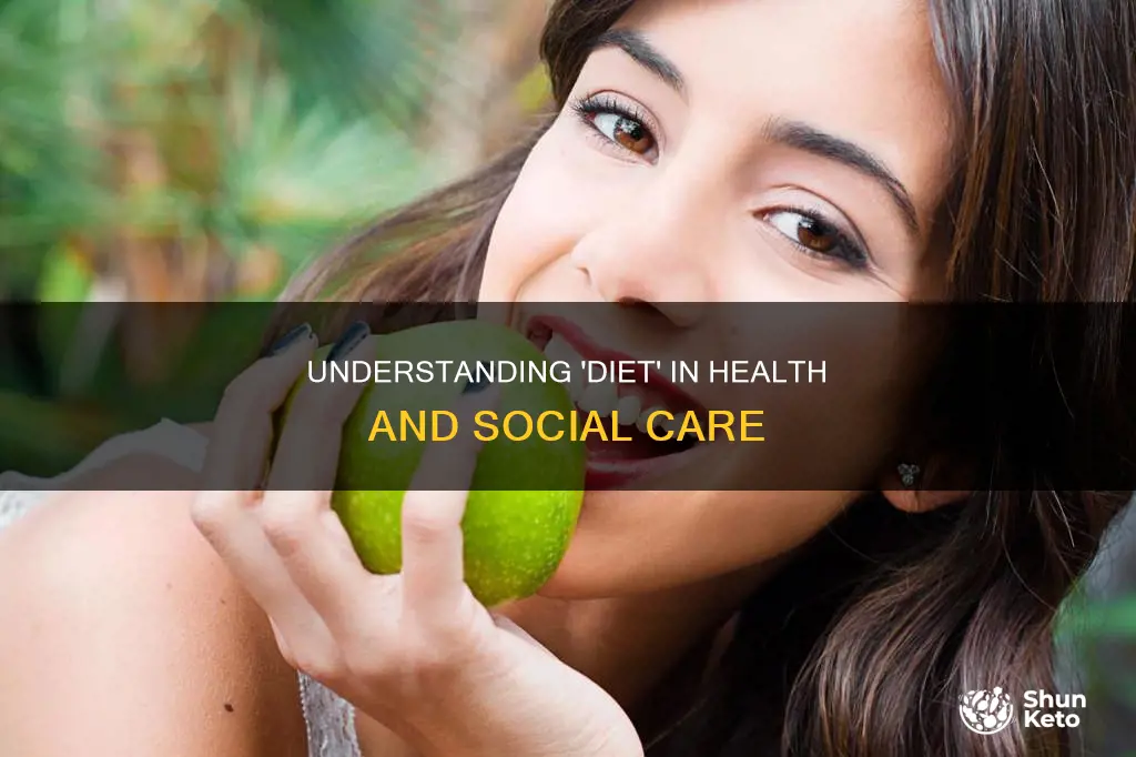 what does diet mean in health and social care