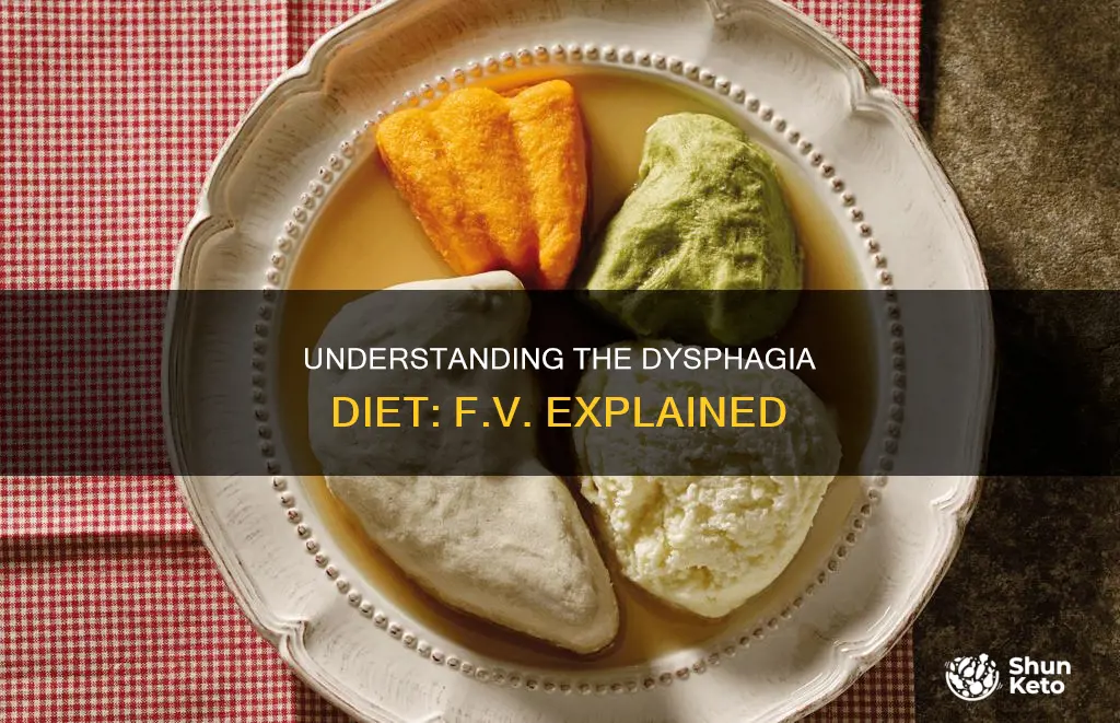 what does f v mean in dysphagia diet