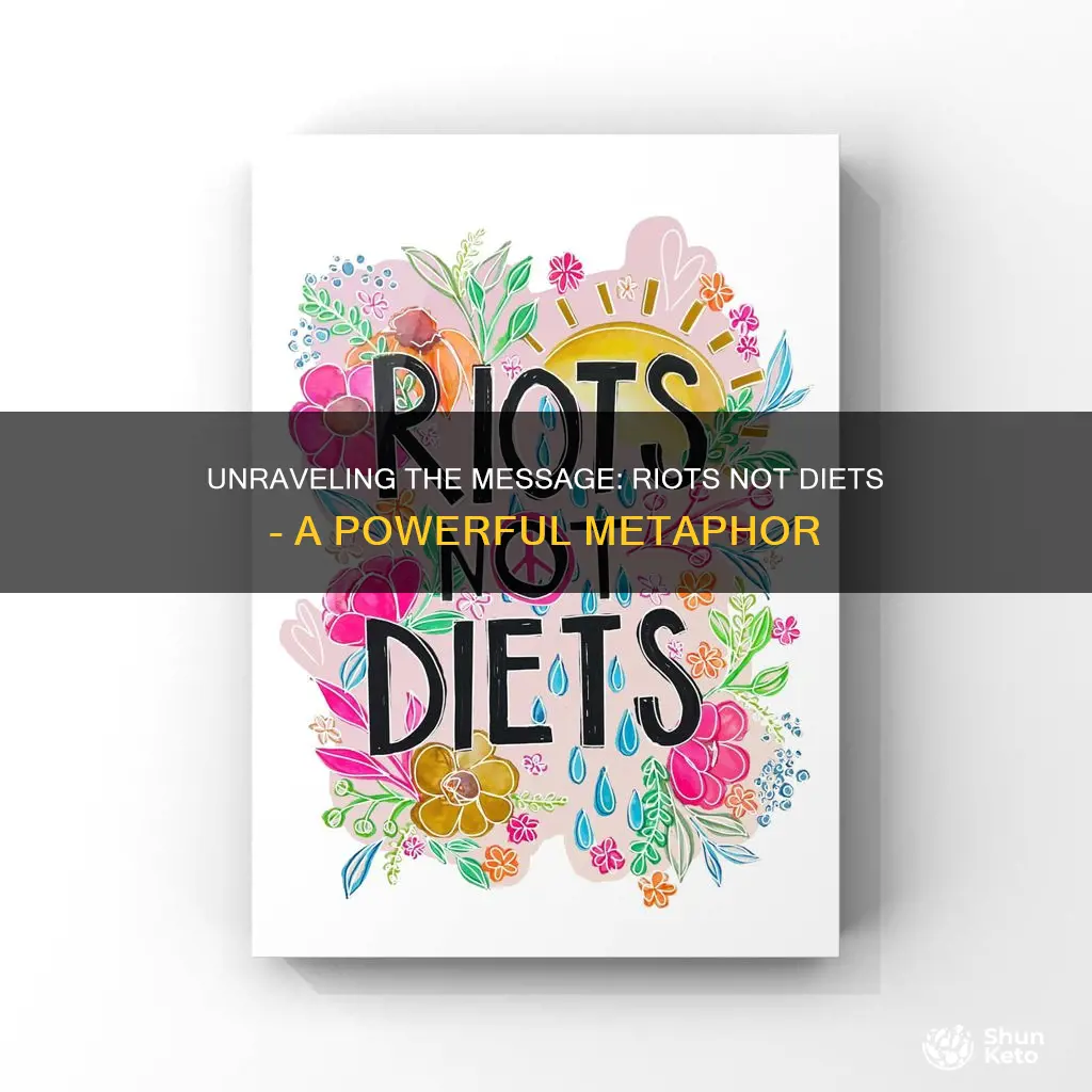 what does riots not diets mean