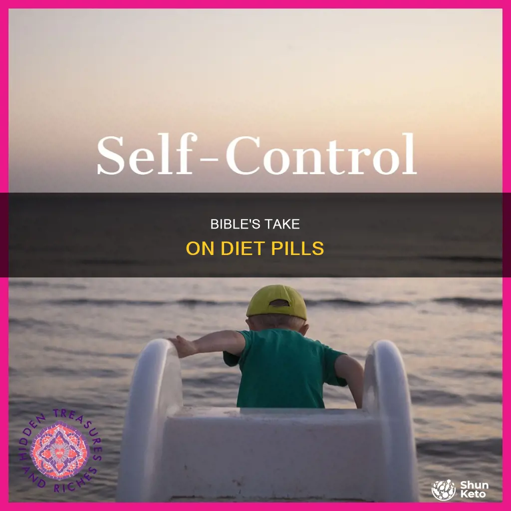 what does the bible say about diet pills
