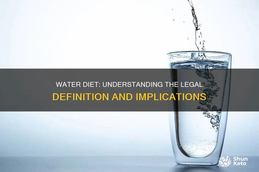 what does the legal term water diet mean