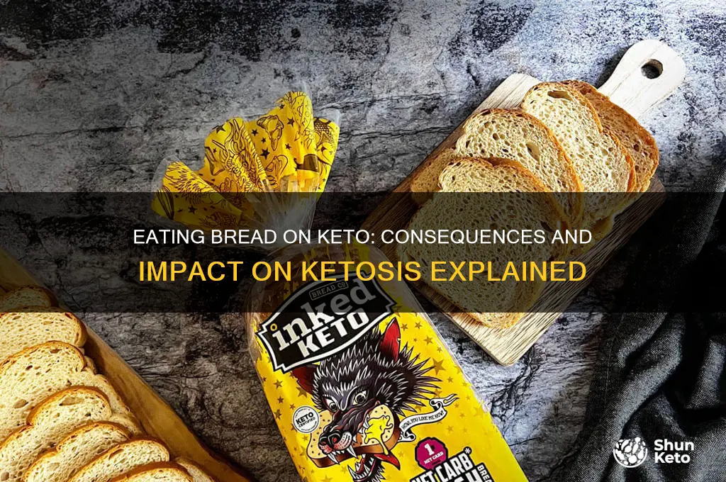 what eatting bread does to you if your in keto