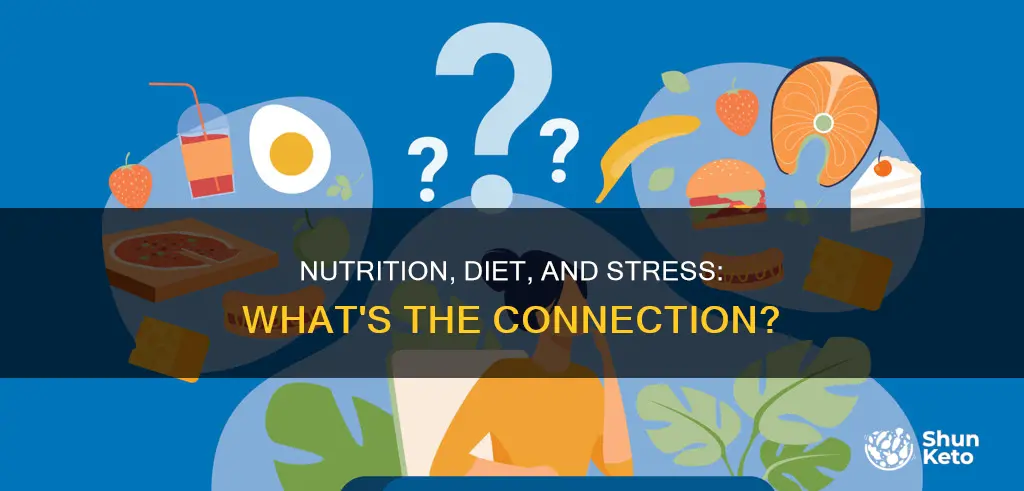 what effect does nutrition and diet have on stress