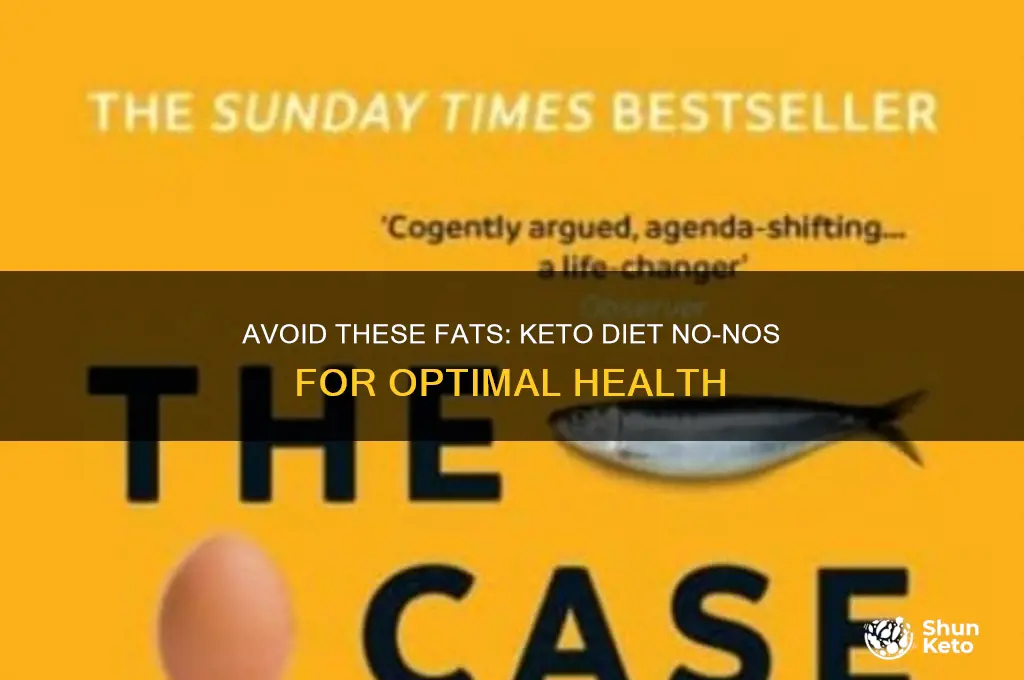 what fats not to eat on a keto diet