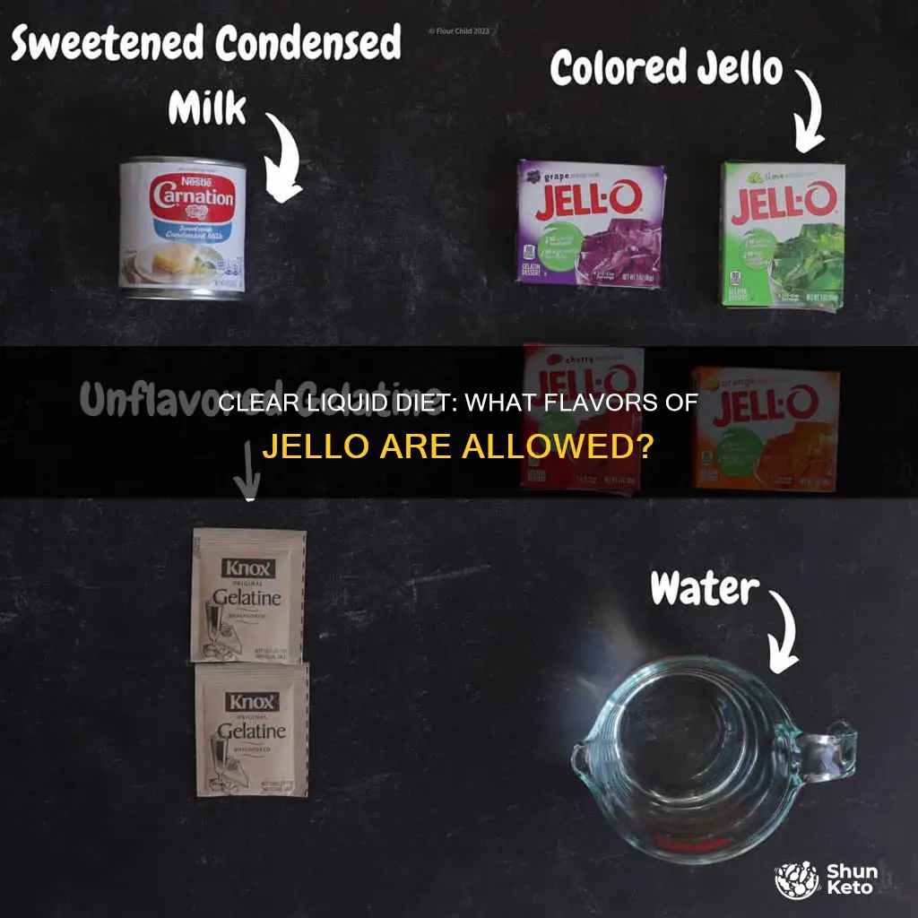 what flavor jello for clear liquid diet