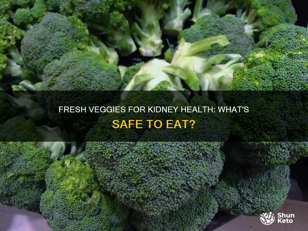 what fresh vegetables are ok on a kidney diet
