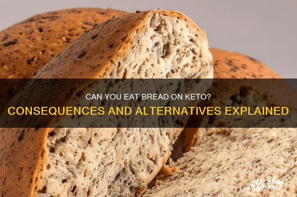 what happens if i eat bread on keto