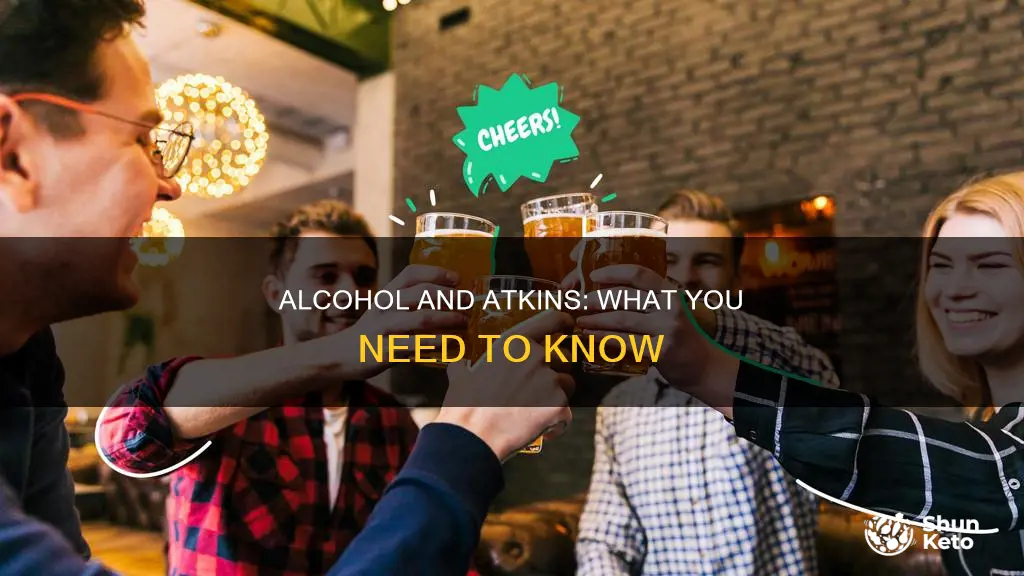 what happens if you drink alcohol on the atkins diet