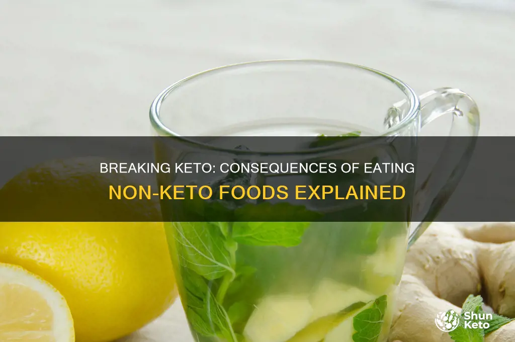 what happens if you eat non keto foods