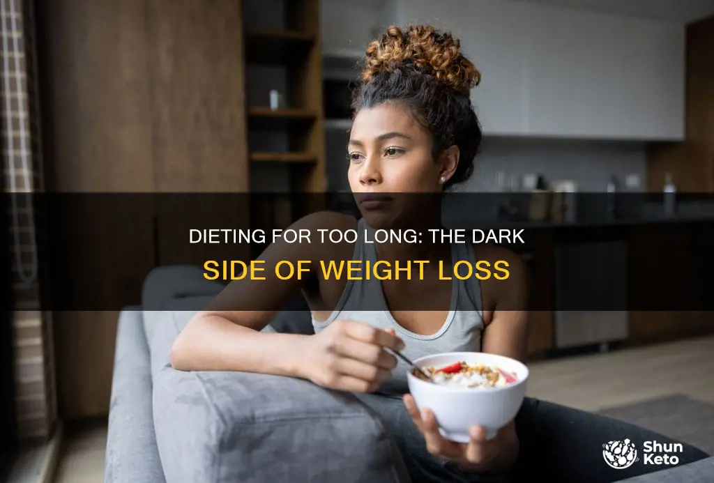 what happens when you diet for too long